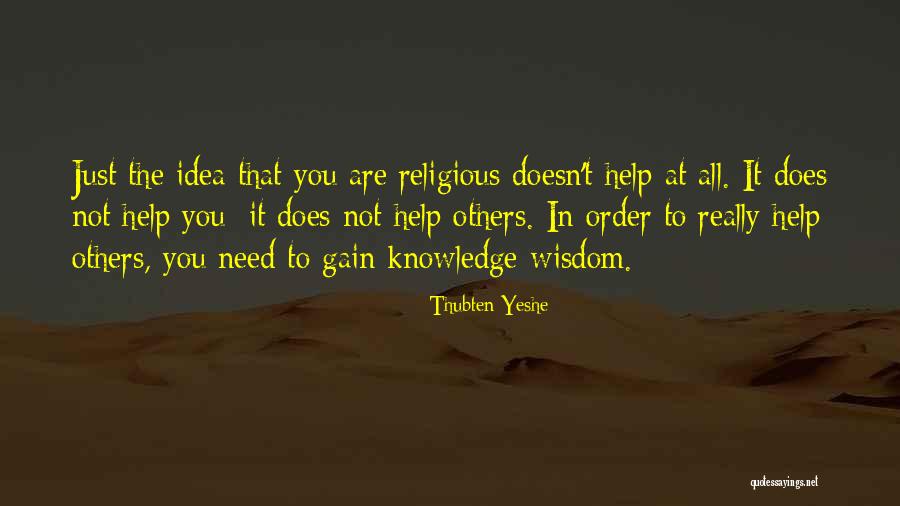 Khankham Southammavong Quotes By Thubten Yeshe Khankham Southammavong Quotes By Thubten Yeshe