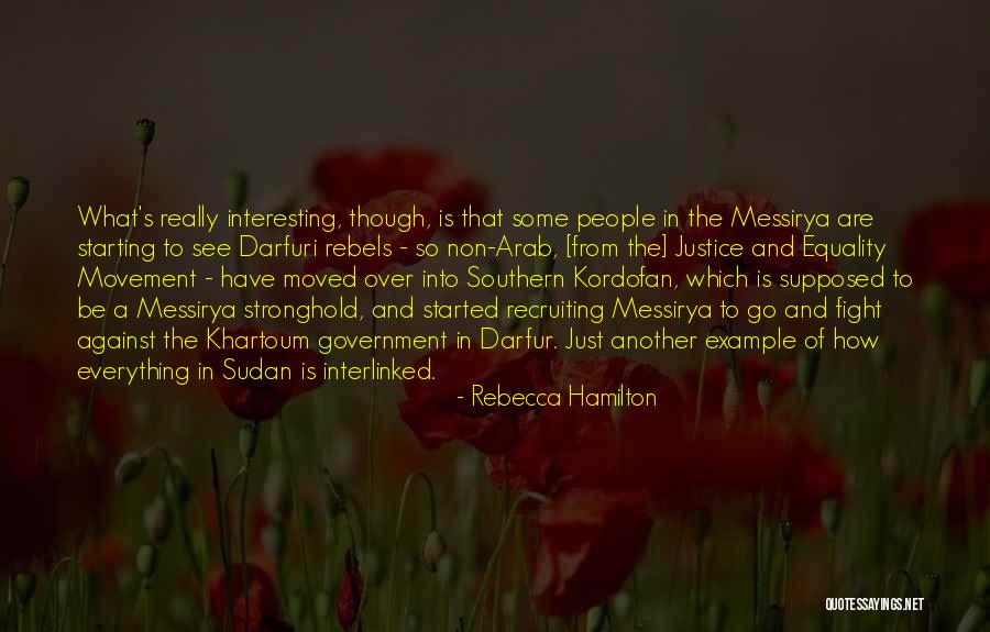 Khartoum Quotes By Rebecca Hamilton