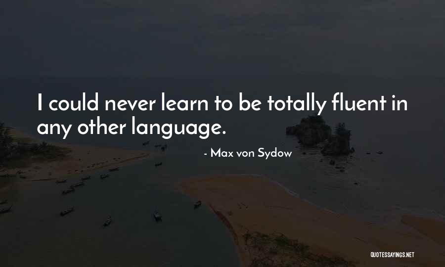 Khartoum University Quotes By Max Von Sydow Khartoum University Quotes By Max Von Sydow
