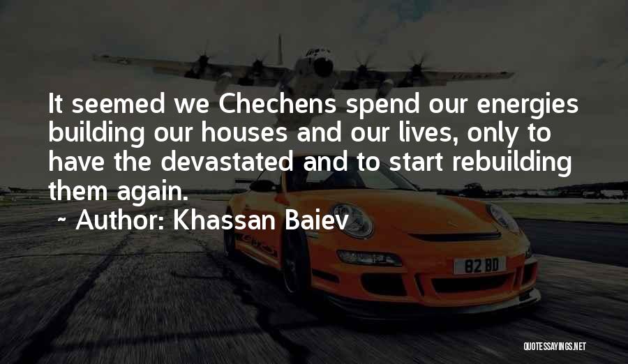 Khassan Baiev Quotes 896837