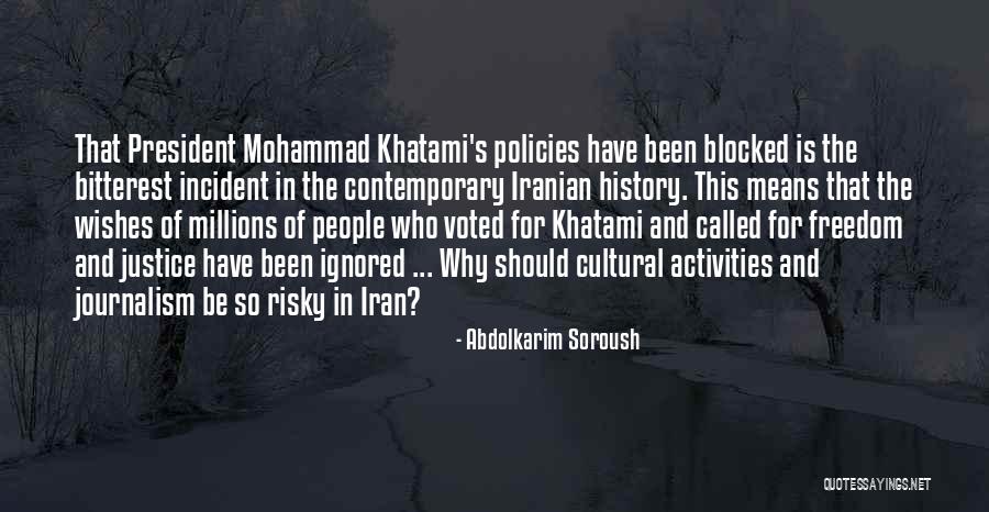 Khatami President Quotes By Abdolkarim Soroush Khatami President Quotes By Abdolkarim Soroush