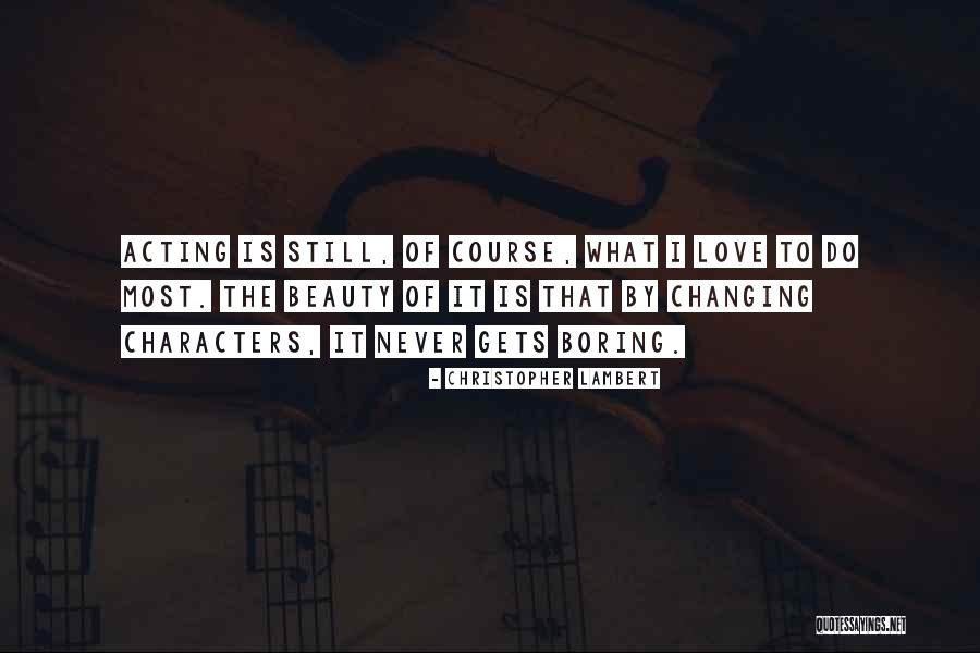 Khatera Miri Quotes By Christopher Lambert Khatera Miri Quotes By Christopher Lambert