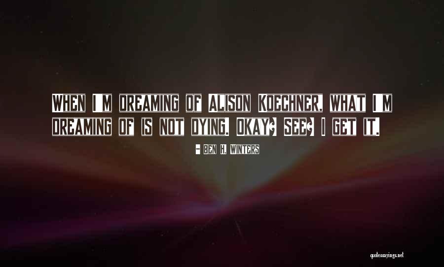 Khatereh Shakeri Quotes By Ben H. Winters Khatereh Shakeri Quotes By Ben H. Winters