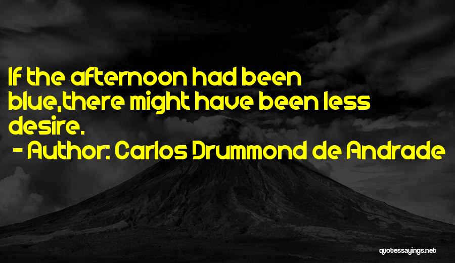 Khatrimazafull Quotes By Carlos Drummond De Andrade