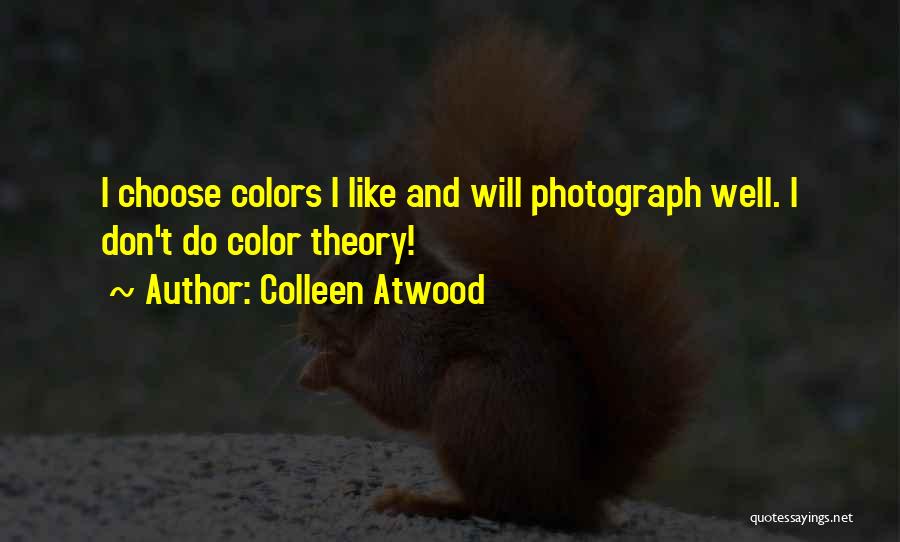 Khatrimazafull Quotes By Colleen Atwood