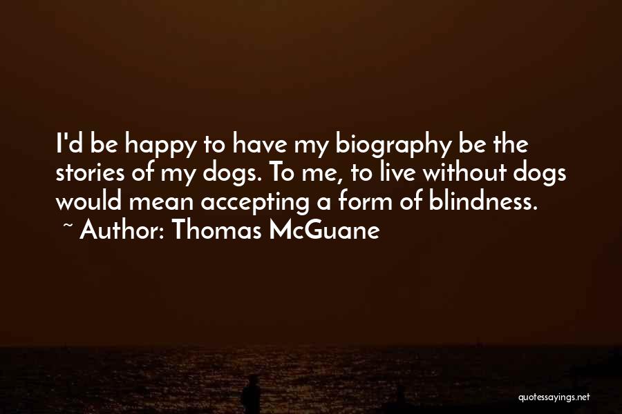 Khatrimazafull Quotes By Thomas McGuane