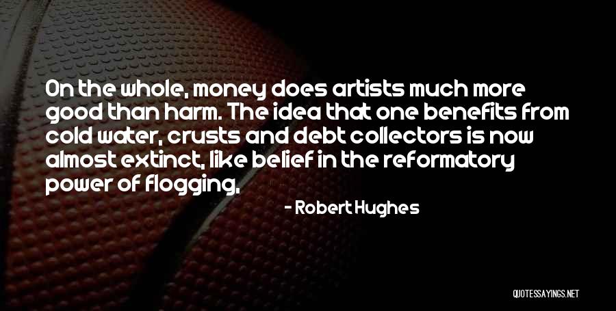 Khattab Malak Quotes By Robert Hughes