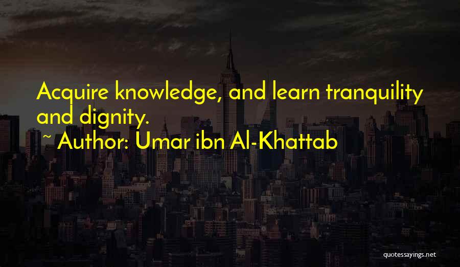 Khattab Quotes By Umar Ibn Al-Khattab