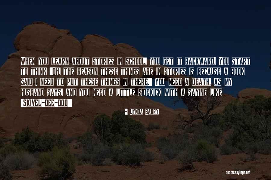 Khawar Malik Quotes By Lynda Barry Khawar Malik Quotes By Lynda Barry
