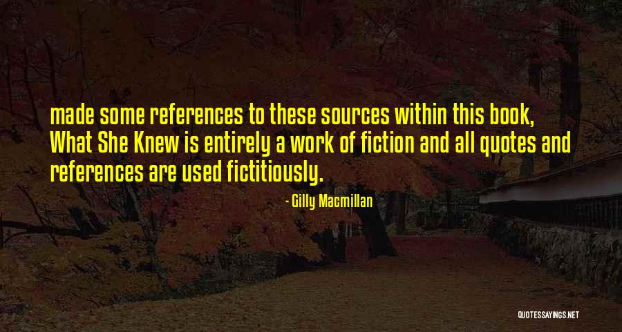 Khawla Benamran Quotes By Gilly Macmillan Khawla Benamran Quotes By Gilly Macmillan