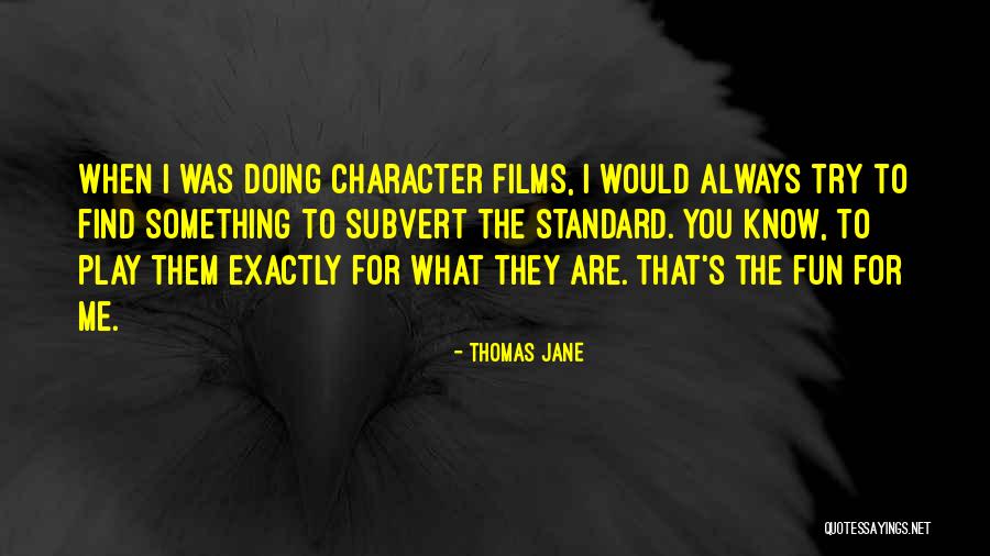 Khawlah Hag Debsy Quotes By Thomas Jane Khawlah Hag Debsy Quotes By Thomas Jane