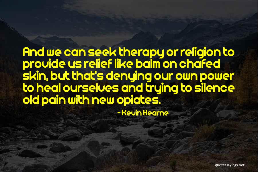 Khayalan Lirik Quotes By Kevin Hearne Khayalan Lirik Quotes By Kevin Hearne