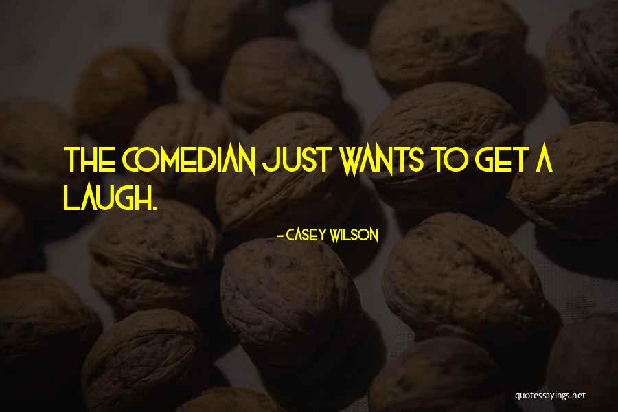Khazaal Industries Quotes By Casey Wilson Khazaal Industries Quotes By Casey Wilson
