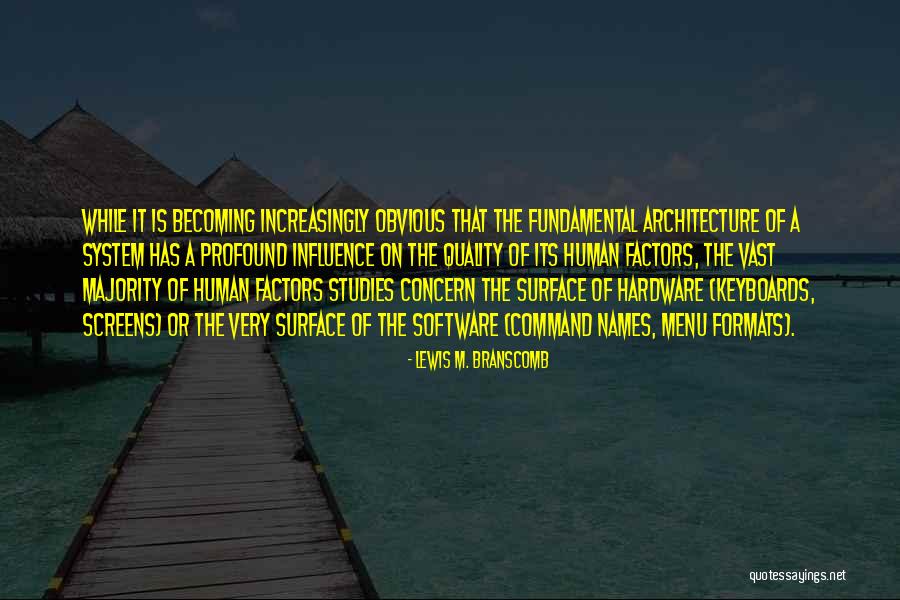 Khazai Kamran Quotes By Lewis M. Branscomb Khazai Kamran Quotes By Lewis M. Branscomb