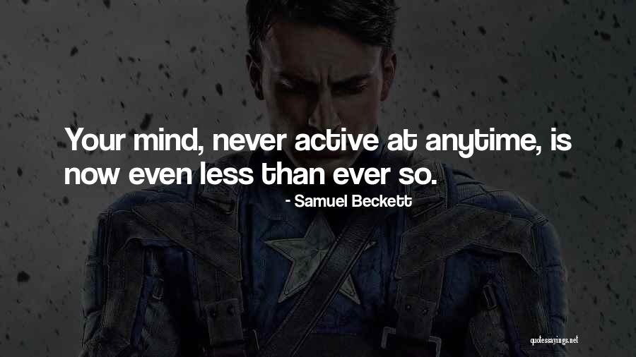 Khe Sanh Cold Quotes By Samuel Beckett Khe Sanh Cold Quotes By Samuel Beckett