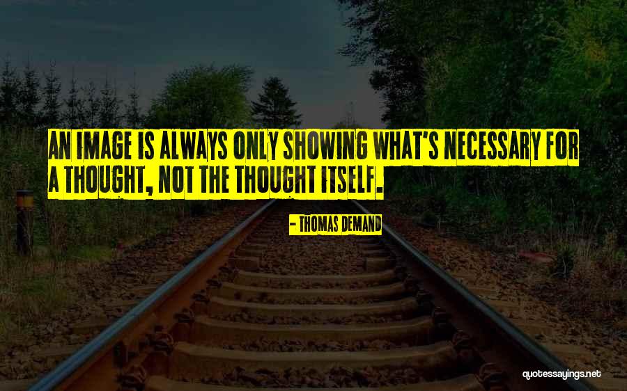 Kheldar Quotes By Thomas Demand Kheldar Quotes By Thomas Demand
