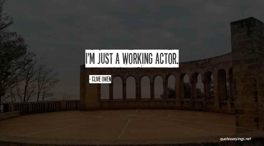 Khelgar Quotes By Clive Owen Khelgar Quotes By Clive Owen