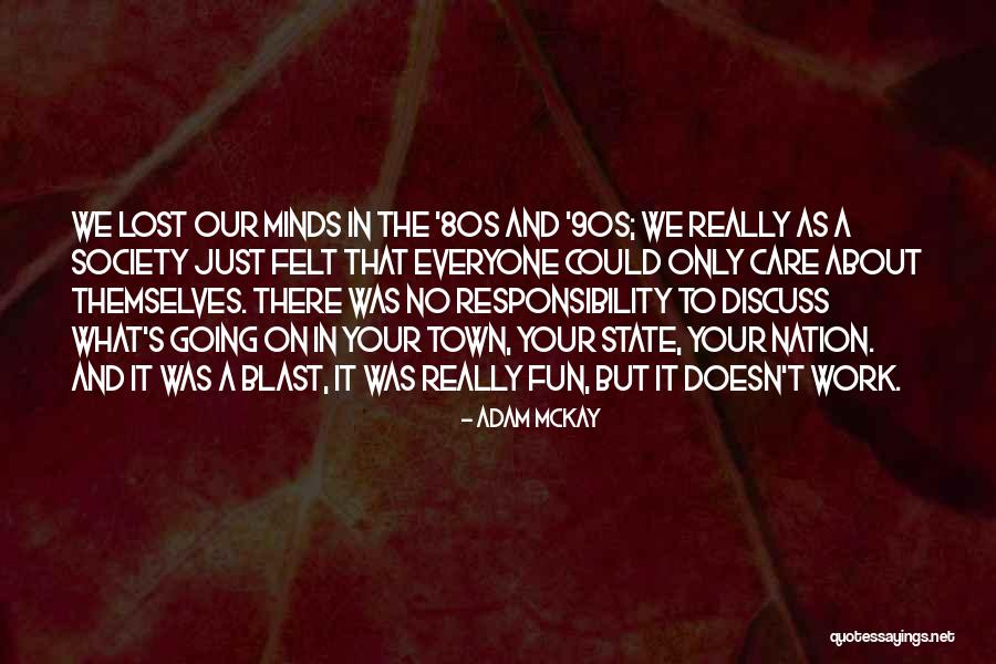 Khemchand Sharma Quotes By Adam McKay Khemchand Sharma Quotes By Adam McKay