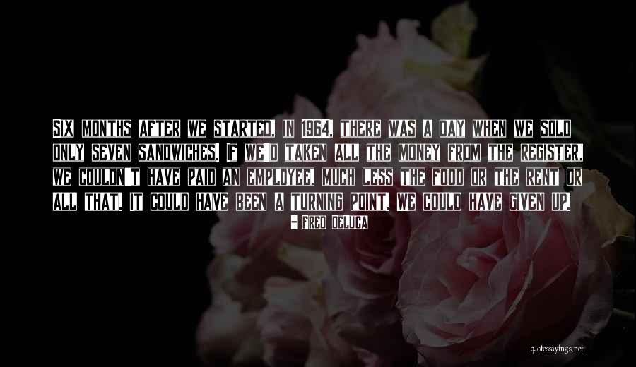 Khepera Publishing Quotes By Fred DeLuca Khepera Publishing Quotes By Fred DeLuca