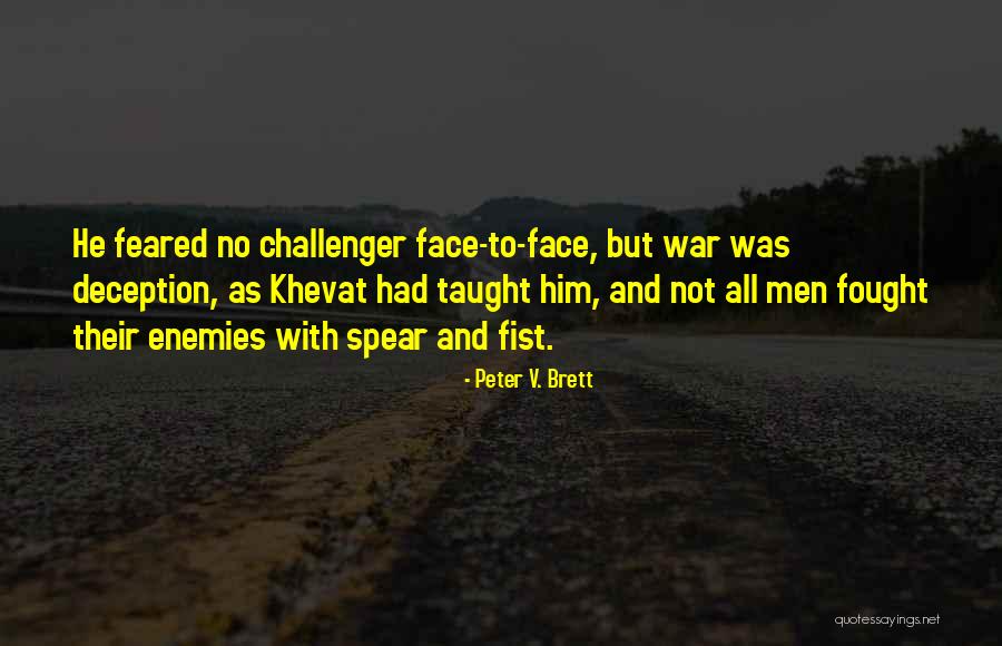 Khevat Quotes By Peter V. Brett Khevat Quotes By Peter V. Brett