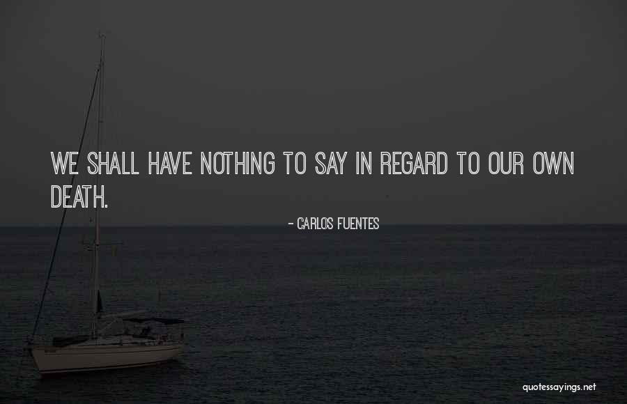 Khezri Name Quotes By Carlos Fuentes Khezri Name Quotes By Carlos Fuentes