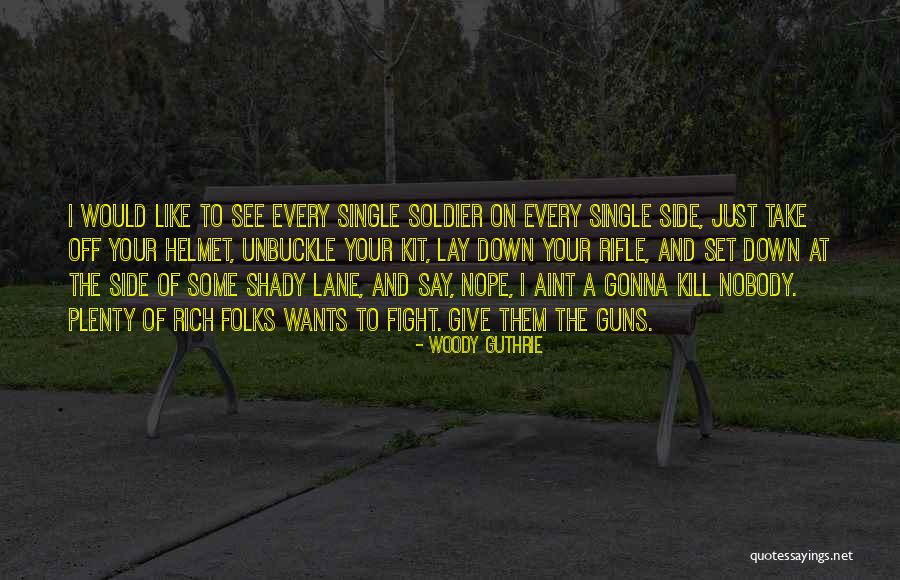 Khitam Lahham Quotes By Woody Guthrie Khitam Lahham Quotes By Woody Guthrie