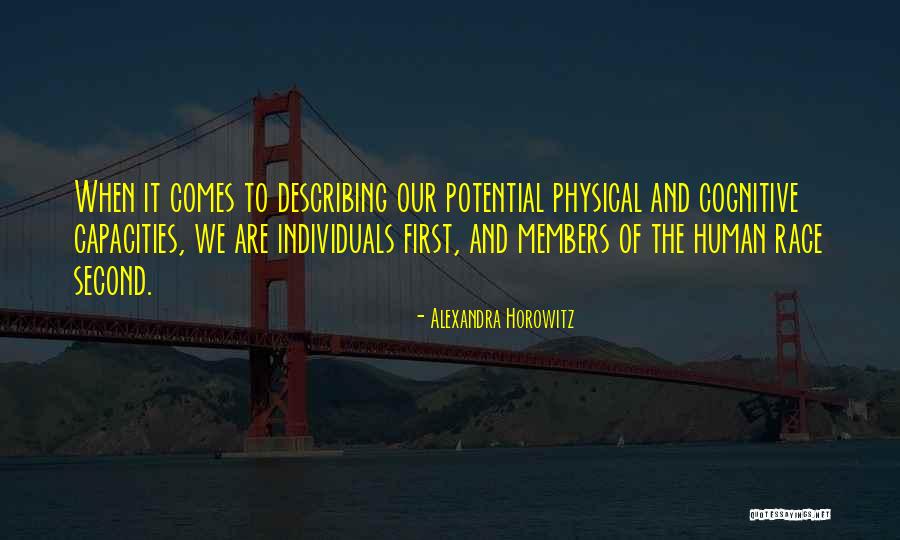 Khiuh Quotes By Alexandra Horowitz Khiuh Quotes By Alexandra Horowitz