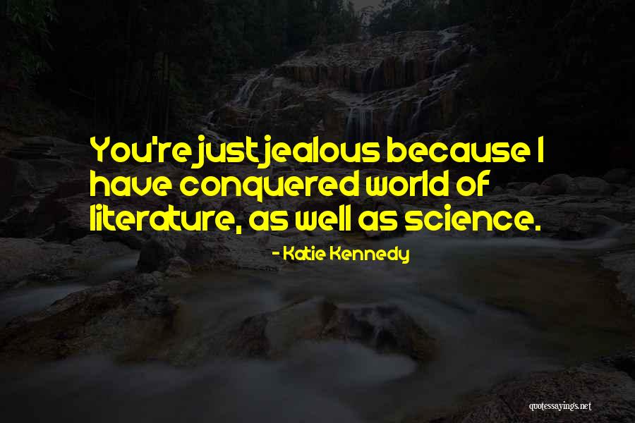 Khius Quotes By Katie Kennedy Khius Quotes By Katie Kennedy