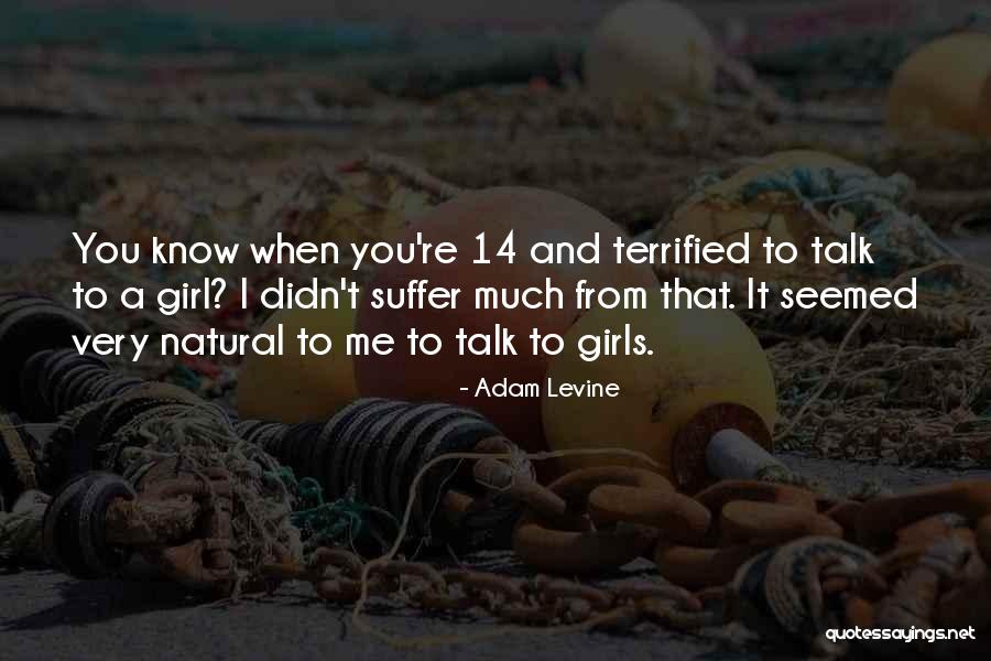 Khlifa Dridi Quotes By Adam Levine Khlifa Dridi Quotes By Adam Levine