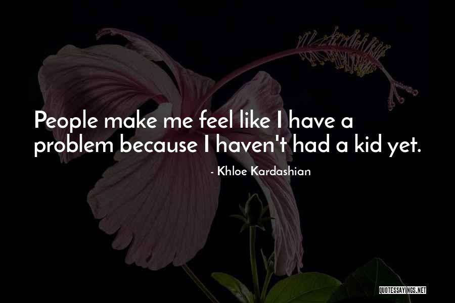 Khloe Kardashian Quotes 1241907