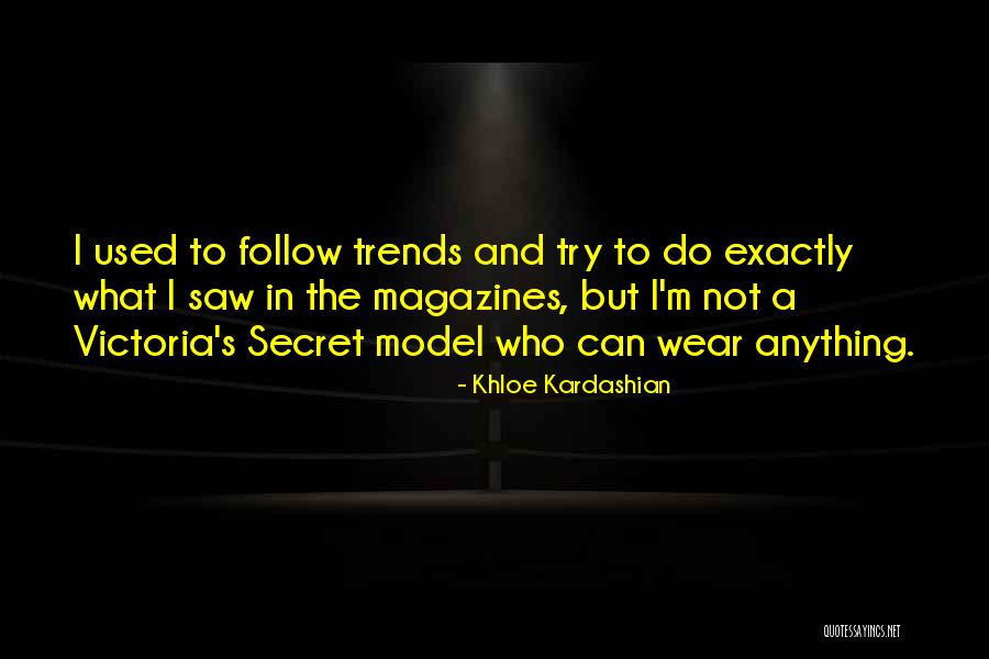 Khloe Kardashian Quotes 1607254