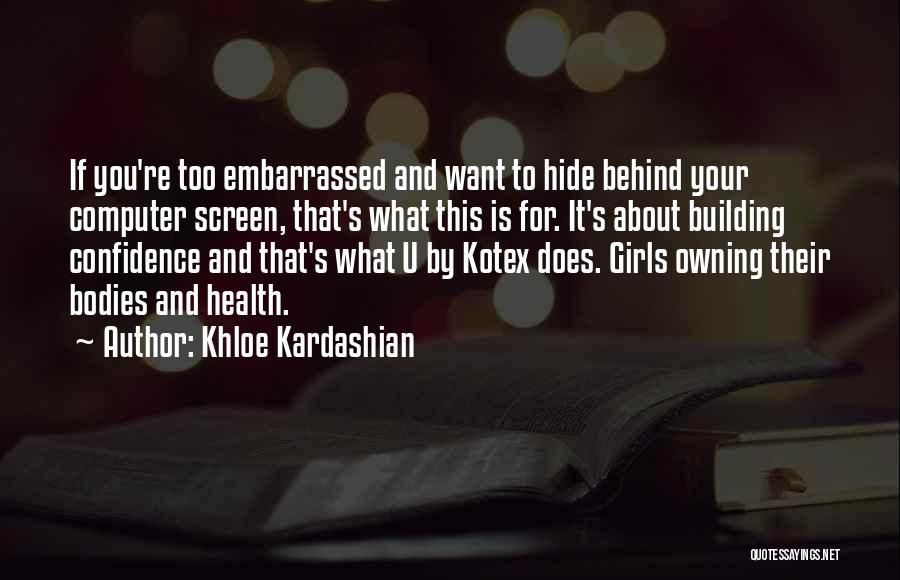 Khloe Kardashian Quotes 2253963
