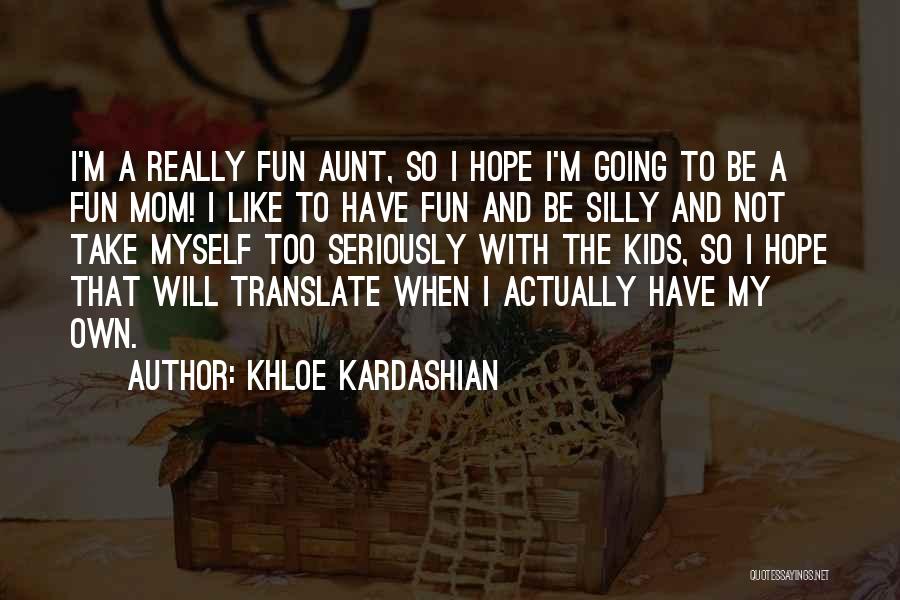 Khloe Kardashian Quotes 360369