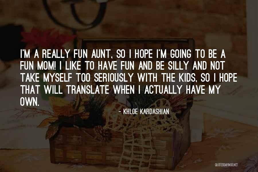 Khloe Kardashian Quotes 360369