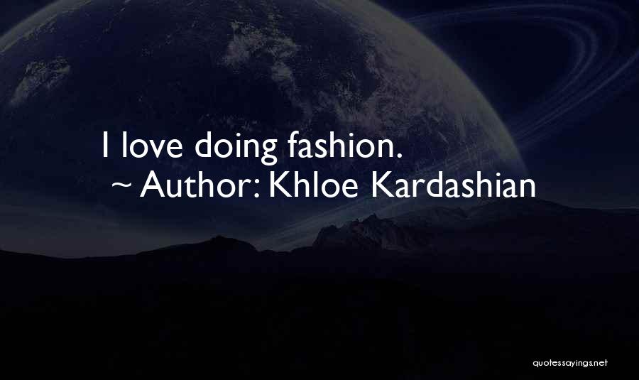 Khloe Kardashian Quotes 900289