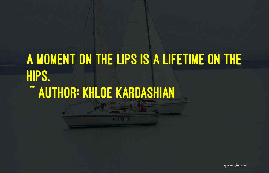 Khloe Quotes By Khloe Kardashian