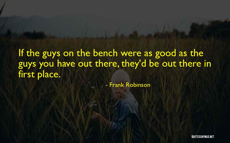 Khmais Tarnen Quotes By Frank Robinson Khmais Tarnen Quotes By Frank Robinson