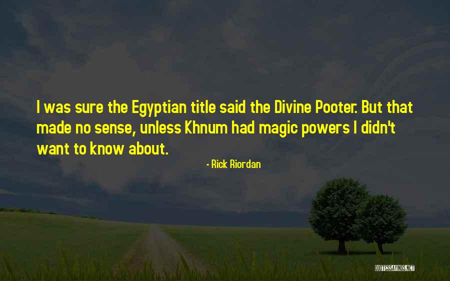 Khnum Egyptian Quotes By Rick Riordan Khnum Egyptian Quotes By Rick Riordan