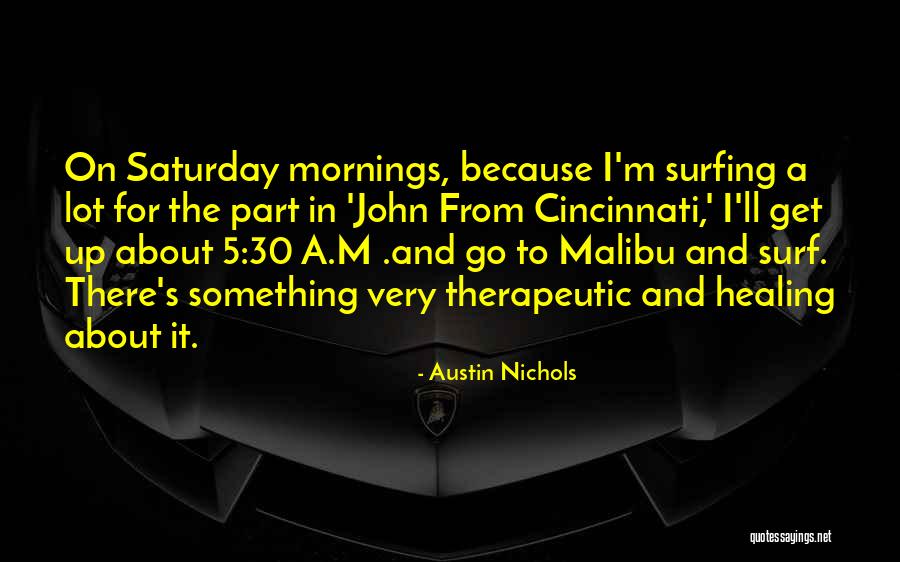 Kho Gaye Quotes By Austin Nichols Kho Gaye Quotes By Austin Nichols