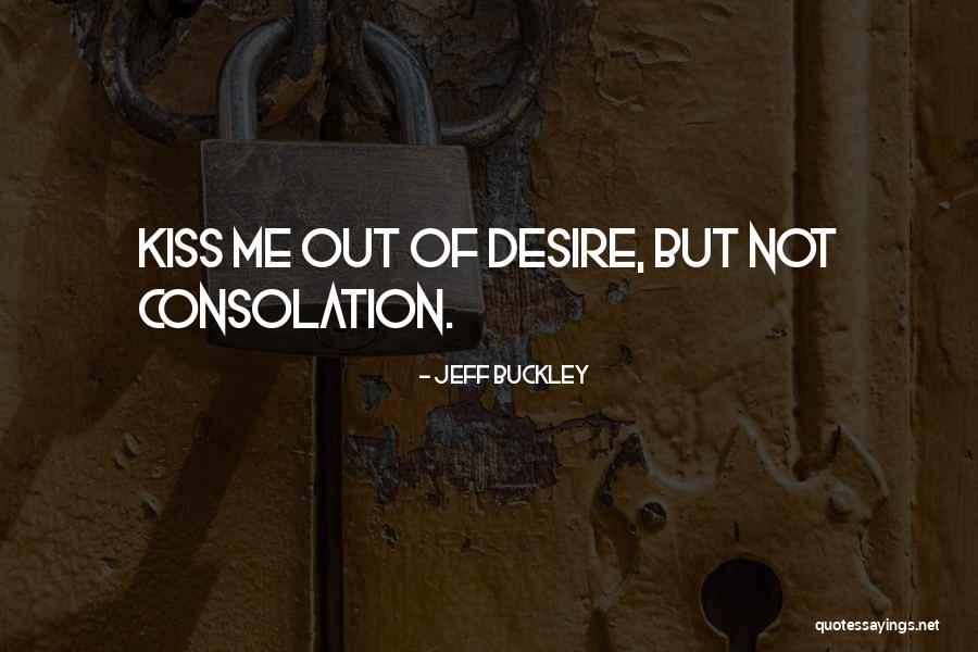 Kho Gaye Quotes By Jeff Buckley Kho Gaye Quotes By Jeff Buckley