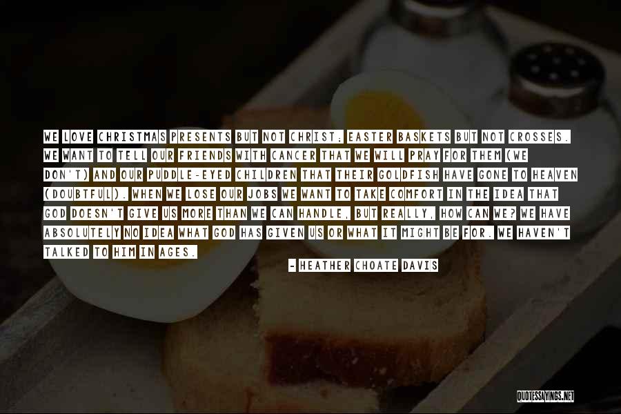 Khodabande Quotes By Heather Choate Davis Khodabande Quotes By Heather Choate Davis