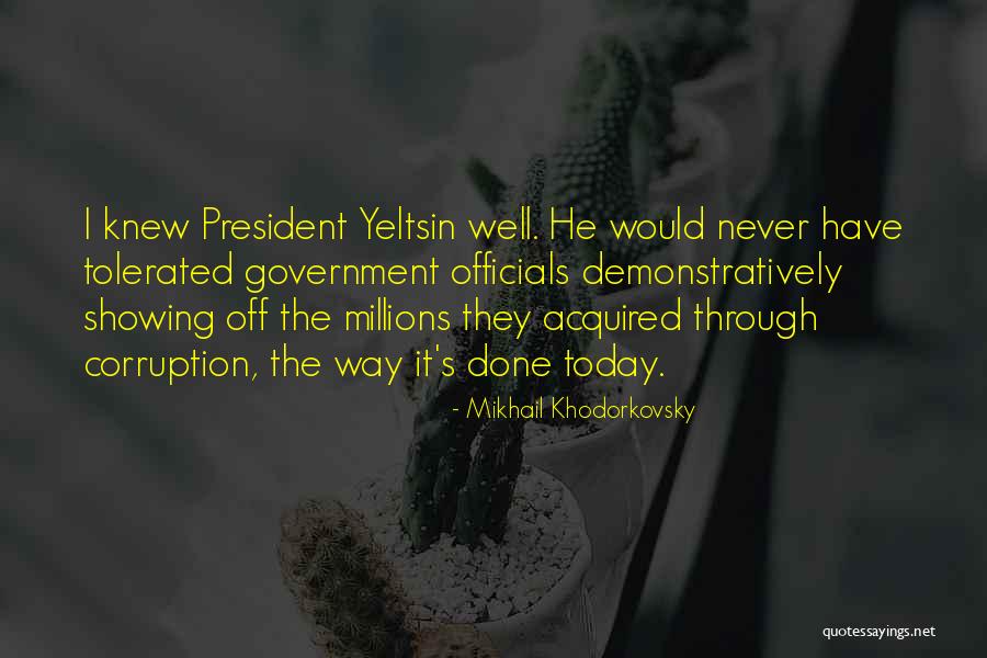 Khodorkovsky Mikhail Quotes By Mikhail Khodorkovsky Khodorkovsky Mikhail Quotes By Mikhail Khodorkovsky