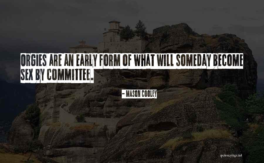 Khodzhayeva Mariano Quotes By Mason Cooley Khodzhayeva Mariano Quotes By Mason Cooley
