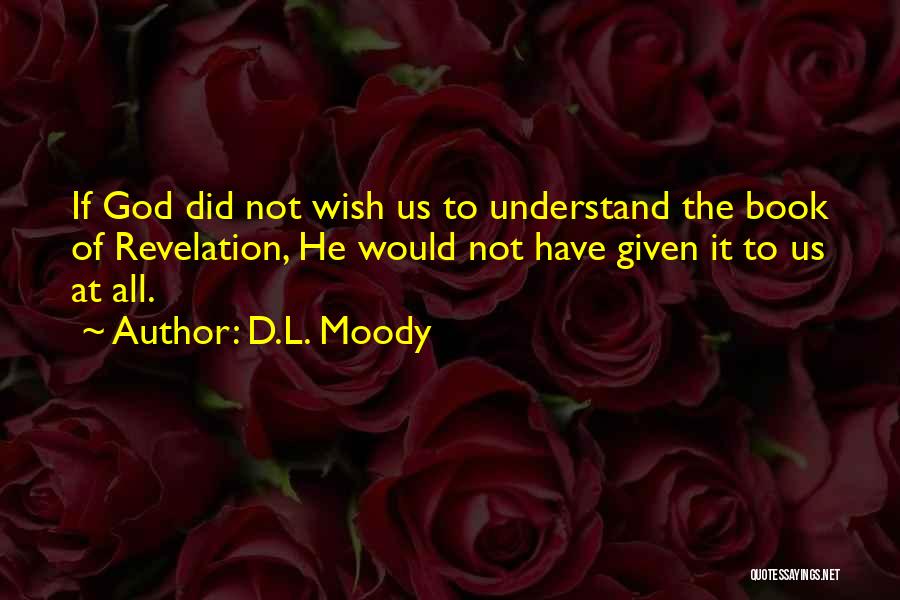 Khoisan Quotes By D.L. Moody