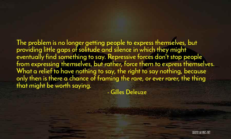 Khokon Shona Quotes By Gilles Deleuze Khokon Shona Quotes By Gilles Deleuze