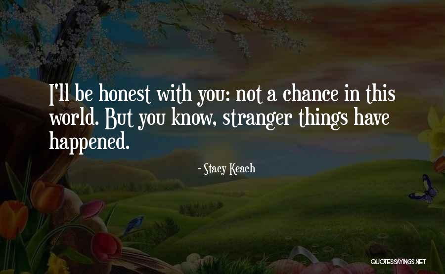 Kholin Family Tree Quotes By Stacy Keach Kholin Family Tree Quotes By Stacy Keach