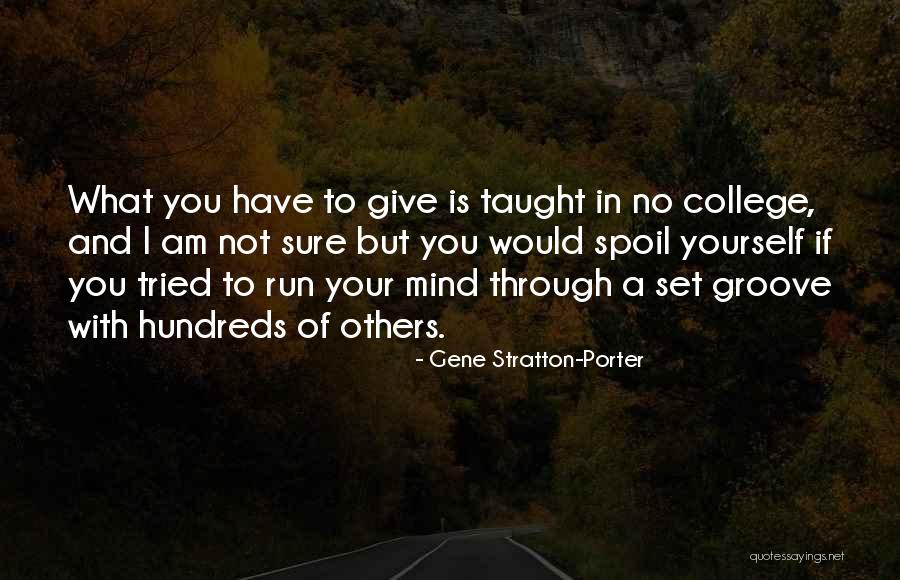 Khorkina Drills Quotes By Gene Stratton-Porter Khorkina Drills Quotes By Gene Stratton-Porter