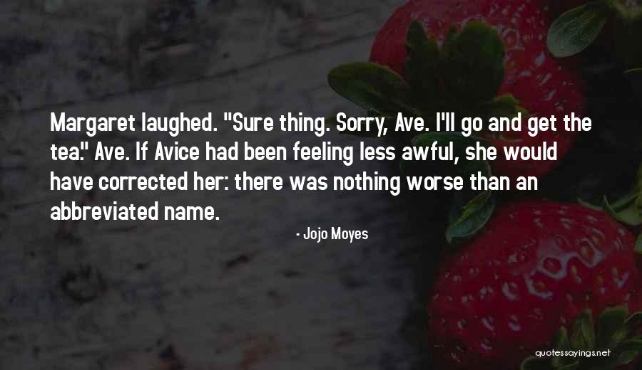 Khosla Ventures Quotes By Jojo Moyes Khosla Ventures Quotes By Jojo Moyes