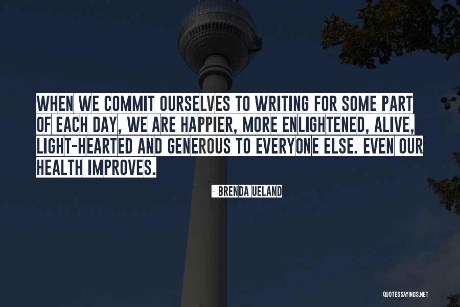 Khosroabadi Institute Quotes By Brenda Ueland Khosroabadi Institute Quotes By Brenda Ueland