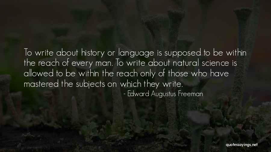 Khossete Quotes By Edward Augustus Freeman Khossete Quotes By Edward Augustus Freeman